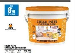 8%0  200  COLLE PATE CARRELAGE INTÉRIEUR  290  3kg 92820931 870 25kg 92820932 2690 kg 108  COLLE PATE  CARRELAGE  E  Enca  PLANIN 