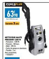 POWERPLUS  6398  2008 Garantie 3  NETTOYEUR HAUTE PRESSION 1200 W -Puissance: 1200 -Pression: 100 