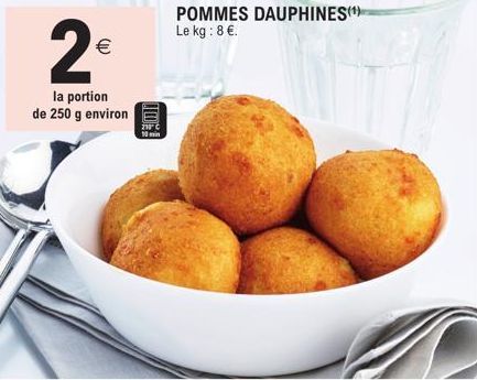 2€  (11)  la portion de 250 g environ  JO! 