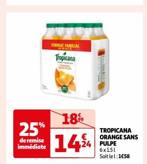 TROPICANA ORANGE SANS PULPE