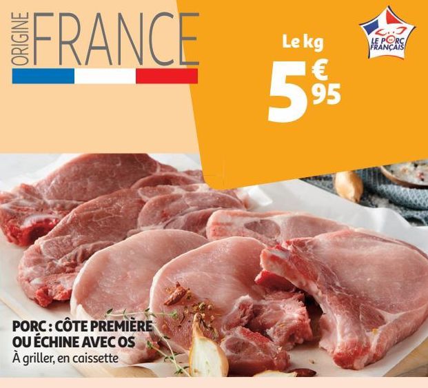 PORC : CÔTE PREMIÈRE OU ÉCHINE AVEC OS