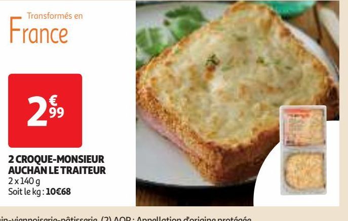 2 CROQUE-MONSIEUR AUCHAN LE TRAITEUR