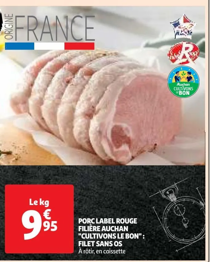 porc label rouge filière auchan "cultivons le bon" : filet sans os