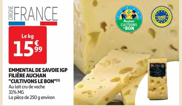  EMMENTAL DE SAVOIE IGP FILIÈRE AUCHAN "CULTIVONS LE BON"