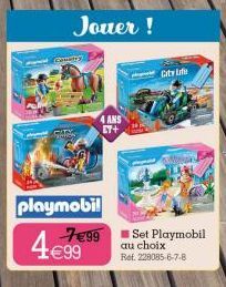 Cometry  Jouer !  Penting  4 ANS 27+  playmobil  4.€99  7€99  City Life  Set Playmobil au choix  Ref. 228085-6-7-8 