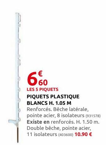Piquets plastique blancs H. 1.05M
