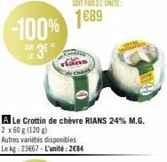 -100% 3⁰  rians  Autres variétés disponibles  Le kg: 23667-L'unité: 2€84  A Le Crottin de chèvre RIANS 24% M.G. 2 x 60 g (120 g) 