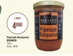 Piperade Basquaise BIRABEN  730 € Le kg 630  L'UNITÉ  4€60  BIRABEN  Piperade Basquaise 