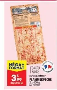 lot dea  méga+ format  3,99  199  barreen france  wande  pays gourmand flammekueche 2x 400 g rm5000278  prigr  de port  francs 