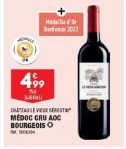 MEDALLE  OR  499  75d  CL  Médaille d'Or Bordeaux 2022  CHATEAU LE VIEUX SERESTIN MÉDOC CRU AOC BOURGEOIS  Ret 5006394 