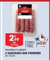 299  400 DAC  BOUCHERIE ST CLEMENT  4 SAUCISSES AUX POIVRONS Rr. 5013326  ELABORE EN FRANCE 