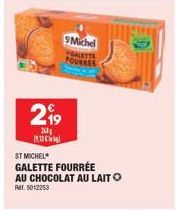 219  2603  C  ST MICHEL  GALETTE FOURRÉE AU CHOCOLAT AU LAITO Ret. 5012253  Michel FOUR 