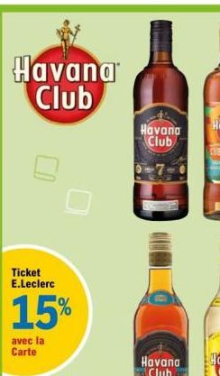 Havana Club  Ticket E.Leclerc  15%  avec la Carte  Havana  Club 