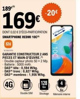 189€  Double SIM  169€  DONT 0,02 € D'ÉCO-PARTICIPATION SMARTPHONE REDMI 10C)  ni  xiaomi  GARANTIE CONSTRUCTEUR 2 ANS PIÈCES ET MAIN-D'OEUVRE.(¹) -Double capteur photo 50+ 2 Mp. - Batterie: 5000 mAh.