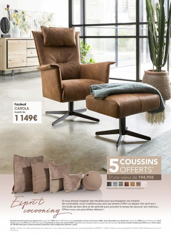 Fauteuil CAROLA à partir de  1 149€  COUSSINS  D'une valeur de 194,95€  Disponible dans plusieurs couleurs  Exprit cocooning  Fauteuil pivotant Carola avec dossier haut à partir de 1149€ (dont 4,30€ d