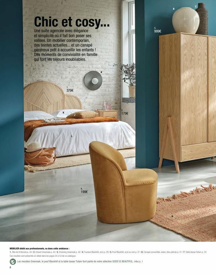 Chic et cosy...  Une suite agencée avec élégance et simplicité où il fait bon poser ses valises. Un mobilier contemporain, des teintes actuelles... et un canapé généreux prêt à accueillir les enfants 