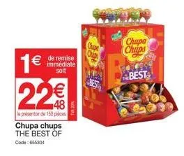 1€  € de remise  immédiate soit  22€€  le présentoir de 150 pièces chupa chups the best of  code:655304  chape chips  chupa chips  best 