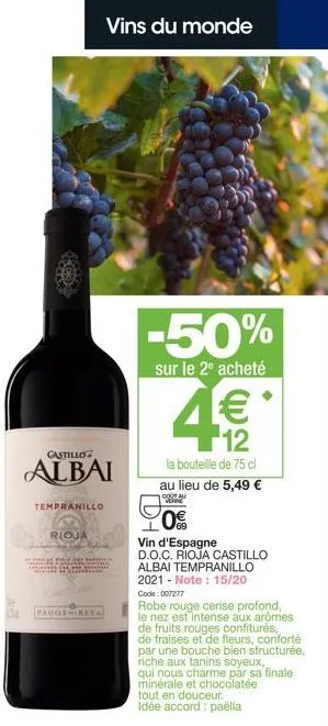 castillo  albai  tempranillo  rioja  pagos rey  vins du monde  -50%  sur le 2ª acheté  12  la bouteille de 75 cl au lieu de 5,49 €  coau verre  0%  5th  vin d'espagne  d.o.c. rioja castillo albai temp