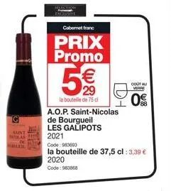 tilan  cabernet franc  prix promo  29  la bouteille de 75 cl  a.o.p. saint-nicolas de bourgueil  les galipots  2021  cout au  verre  0%  code: 983693  la bouteille de 37,5 cl : 3,39 € 2020  code: 9638