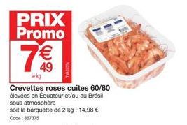 PRIX Promo  7€€  49  le kg  75% 