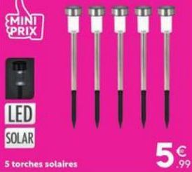 MINI PRIX  LED SOLAR  5 torches solaires  5€ 