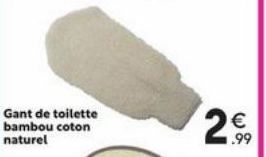 Gant de toilette bambou coton naturel  € 1.99 
