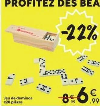 jeu de dominos x28 pièces  %:  -22%  8  r  € .99 