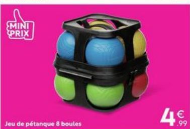 MINI PRIX  Jeu de pétanque 8 boules  4€ 