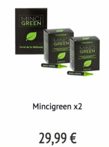 MINCI GREEN  Uvret de la Mithode  MINCI GREEN  MINGE GREE  MINCI GREEN  Mincigreen x2  29,99 € 