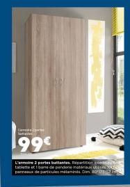 Com batte  99€  L'armoire 2 portes battantes. Répartition de tablette et bane de penderie matériaux NISESTA panneaux de particules mélaminés. Dim 0  