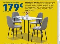 chaise  179€  La table 4 chaises Structure aposy colors noir Pisteau en permeaux de particules of moyenne de Chaha revitues de thu  100% polyester Pedal Dim Table 120/70'75 cm Dm Cha H44/898 