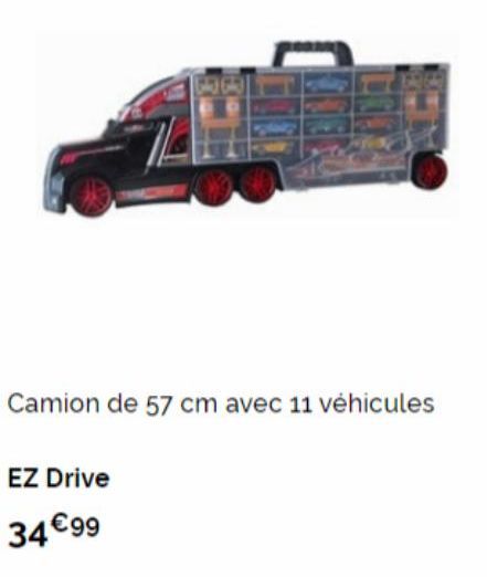 EZ Drive  34 €99  Camion de 57 cm avec 11 véhicules 