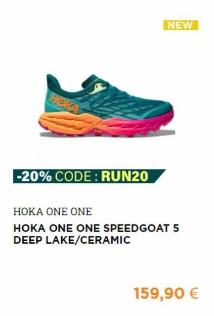 hoka  -20% code: run20  new  hoka one one  hoka one one speedgoat 5 deep lake/ceramic  159,90 € 