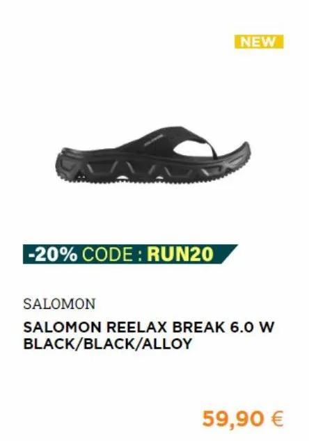 -20% code: run20  new  salomon  salomon reelax break 6.0 w black/black/alloy  59,90 € 