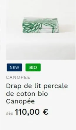 bio  new  canopee  drap de lit percale de coton bio canopée  dès 110,00 € 