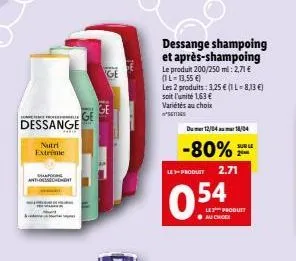 someter frolle  dessange  nutri extreme  maakong antiossidament  14  dessange shampoing et après-shampoing  le produit 200/250 ml: 2,71 € (1l-13,55 €)  les 2 produits: 3.25 € (il-8,13 €) soit l'unité 