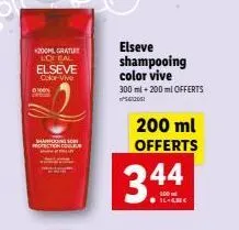 200ml gratuit lo eal elseve  color vive  100%  elseve shampooing color vive  300 ml +200 ml offerts  200 ml  offerts  344  16 gmc 