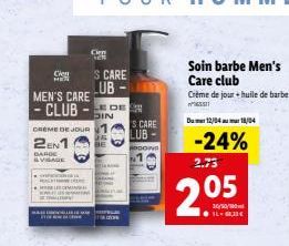 Cien HETI  MEN'S CARE CLUB  CREME DE JOUR  2EN1  BARDE  &VISAGE  Cin  S CARE  LUB- -LEDE DIN  -  18  S CARE  LUB  AODONG  SLI  O  Soin barbe Men's Care club  Crème de jour+huile de barbe 1  Damer 12/0