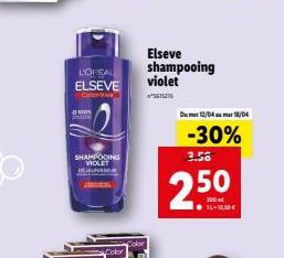 L'OFEAL ELSEVE  Calor Vive  100%  SHAMPOOING VIOLET  DELL  Elseve shampooing violet  Dumer 12/04 mar 18/04  -30%  3.56  200 16-12,50 € 
