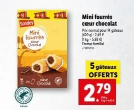 xl xxl xxi sondey  mini  fourrés  our chocolat  da  comed  che  dcpu  chocolat  mini fourrés  cœur chocolat  prix normal pour 14 gâteaux (420g): 2,49 € (1kg-5,93 €) format familial setos  5 gâteaux of