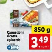 Ta Chif CASINELLO  Cannelloni ricotta épinards  610463 Prad  899  850 g  34⁹ 