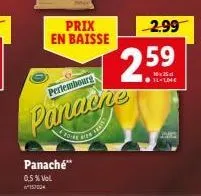 prix en baisse  panaché 0.5 % vol 157004  perlembourg  panache  foire bien fa  2.99  259  10x35d 11-104 