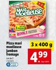 MER  Alfredo  LOT DE  3 PIZZAS ROYALE  Pizza maxi moelleuse jambon fromage  Lot de 3  N  Produk argets  Moelleuse  4.⁹9  1-4  3 x 400 g 99 