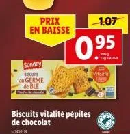 sondey  cus au germe de ble  prix en baisse  biscuits vitalité pépites de chocolat  1070  1.07  095  vitalite 