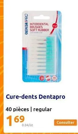 dentaipro  interdental brushes soft rubber  with travel cane  cure-dents dentapro  40 pièces | regular  169  0.04/st 
