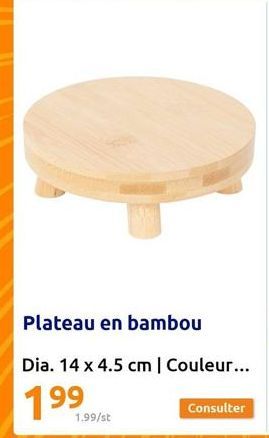 Plateau en bambou  Dia. 14 x 4.5 cm | Couleur...  199  1.99/st 