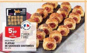 599  318  T  EXCELLENCE  PLATEAU  FOR MORE  GANDH  ORIGINE  FRANCE  ELABORE EN FRANCE  DE SAUCISSES COSTUMÉES  P6774 