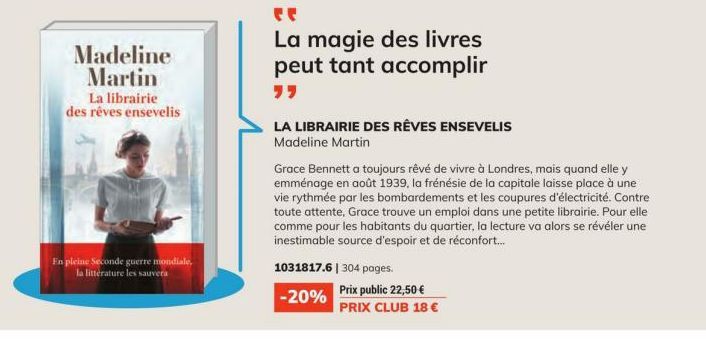 Madeline Martin  La librairie des rêves ensevelis  En pleine Seconde guerre mondiale. la littérature les sauvera  La magie des livres peut tant accomplir  LA LIBRAIRIE DES RÊVES ENSEVELIS Madeline Mar