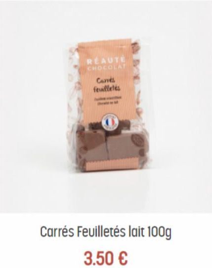 REAUTE CHOCOLAT  Cares feuilletés  Carrés Feuilletés lait 100g  3.50 € 