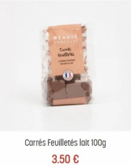 reaute chocolat  cares feuilletés  carrés feuilletés lait 100g  3.50 € 